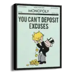 Can_t-deposit-Excuses-STRAIGHT-CANVAS-1X1