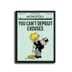 Can_t-deposit-Excuses-STRAIGHT-CANVAS-1X1