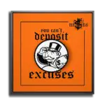 Can_t-deposit-Excuses-STRAIGHT-CANVAS-1X1