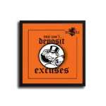 Can_t-deposit-Excuses-STRAIGHT-CANVAS-1X1