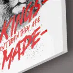 Kings-are-Made-STRAIGHT-CANVAS-3X4